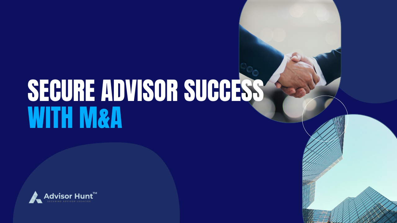 m&a best practices for financial advisors